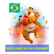 beta count so has changed